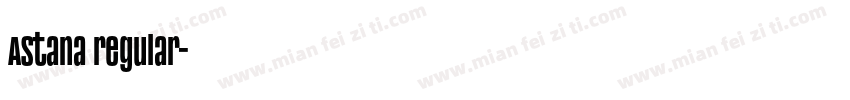 Astana regular字体转换